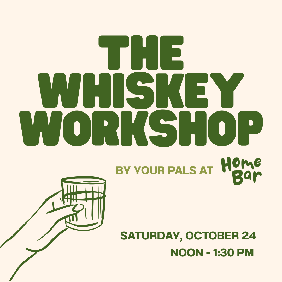 The Whiskey Workshop: October 24